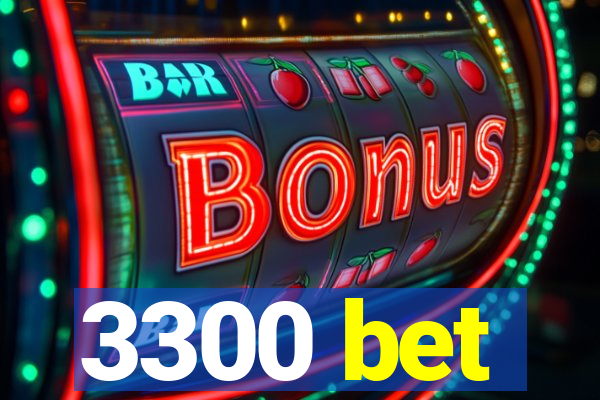 3300 bet