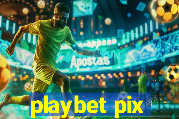 playbet pix
