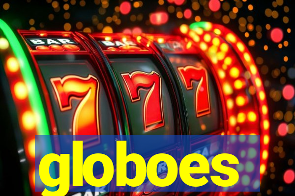 globoes