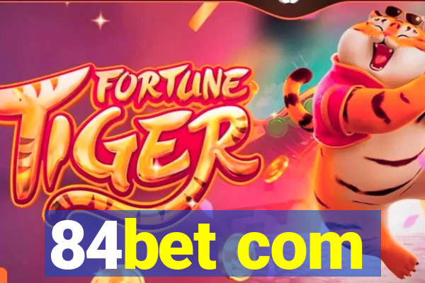 84bet com