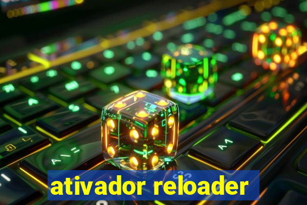 ativador reloader