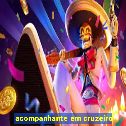 acompanhante em cruzeiro