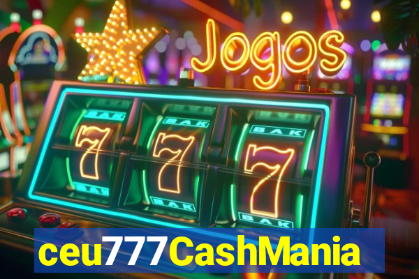 ceu777CashMania