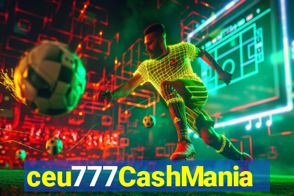 ceu777CashMania