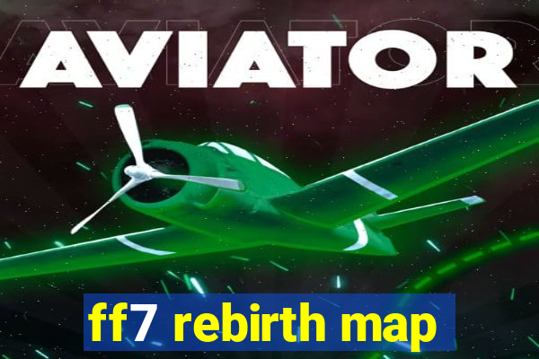 ff7 rebirth map