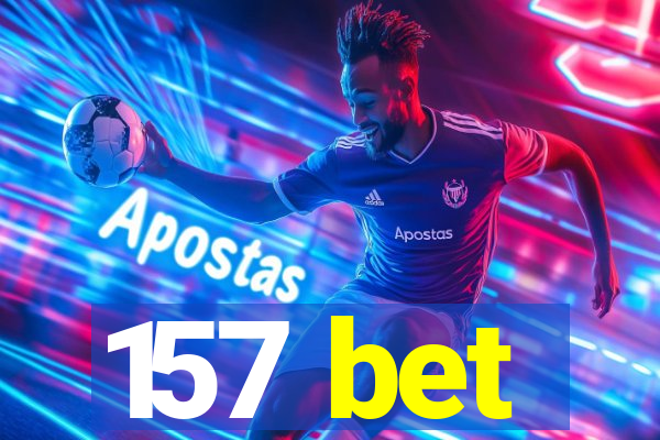 157 bet