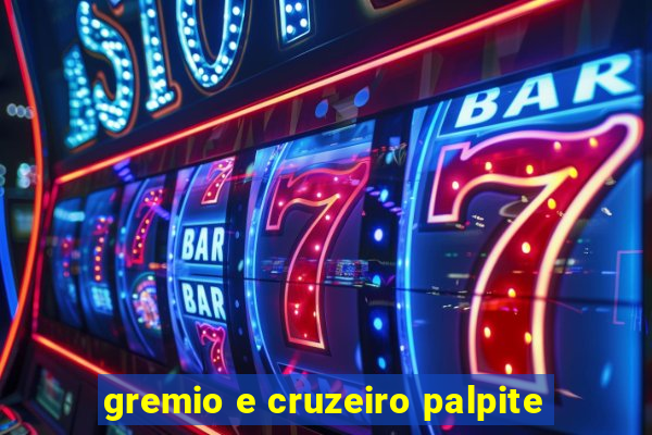 gremio e cruzeiro palpite