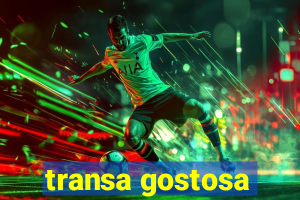 transa gostosa