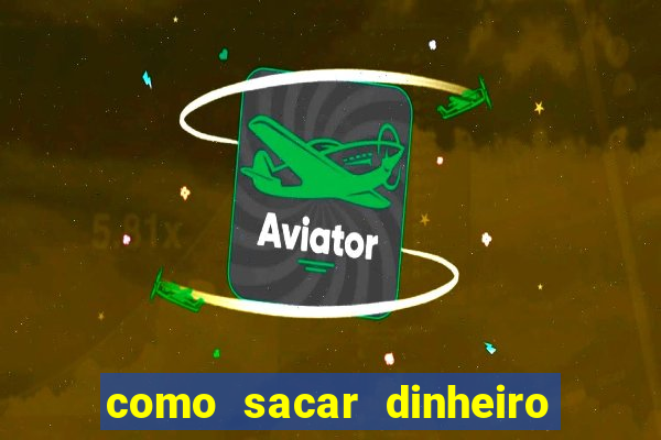 como sacar dinheiro no slots 777