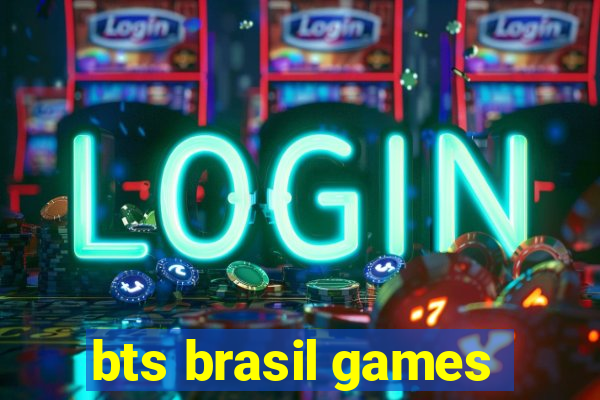bts brasil games