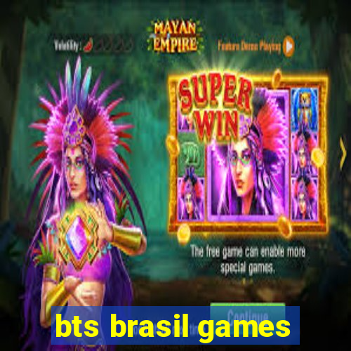 bts brasil games