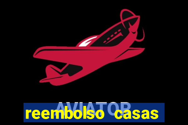 reembolso casas bahia pix