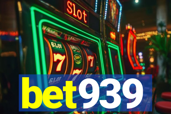 bet939