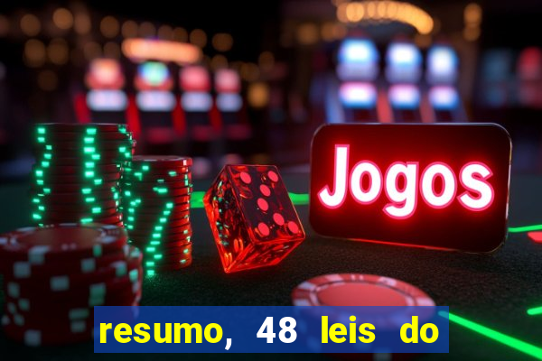 resumo, 48 leis do poder pdf
