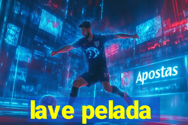 lave pelada