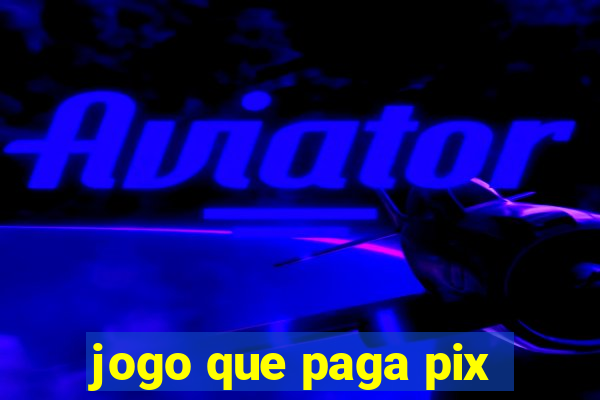jogo que paga pix