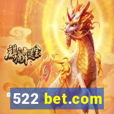 522 bet.com