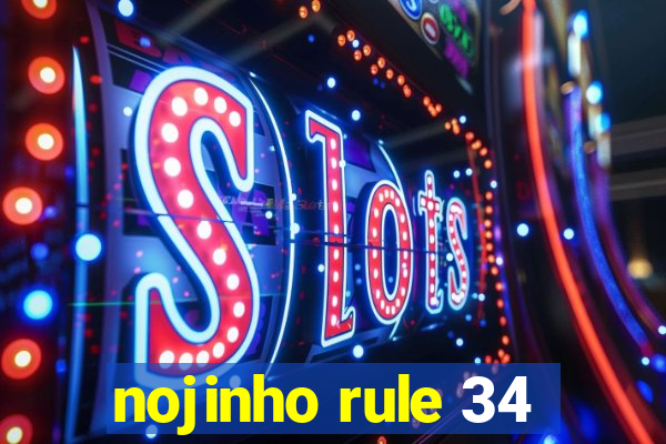 nojinho rule 34