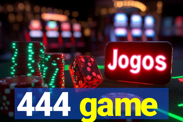 444 game