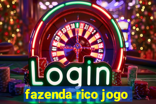 fazenda rico jogo