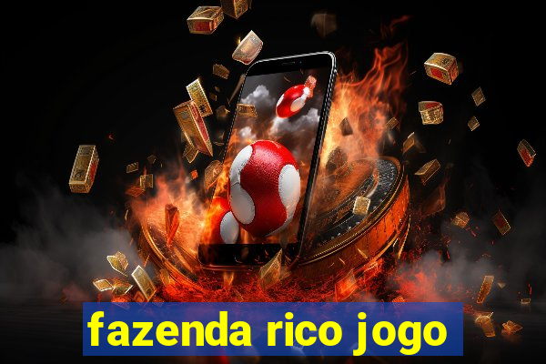 fazenda rico jogo