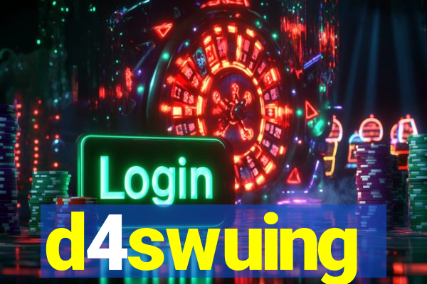 d4swuing