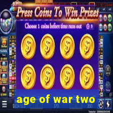 age of war two