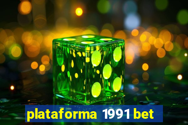 plataforma 1991 bet