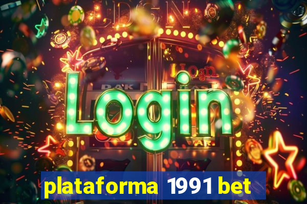 plataforma 1991 bet
