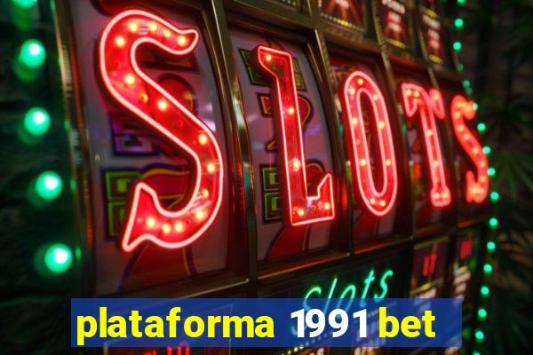 plataforma 1991 bet