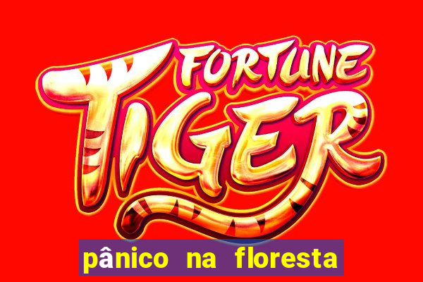pânico na floresta 2 filme completo dublado mega filmes