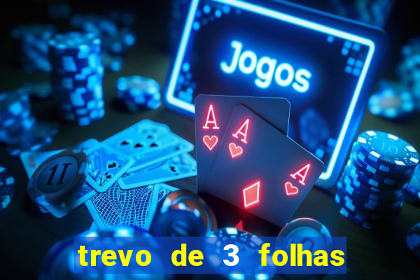 trevo de 3 folhas significado espiritual