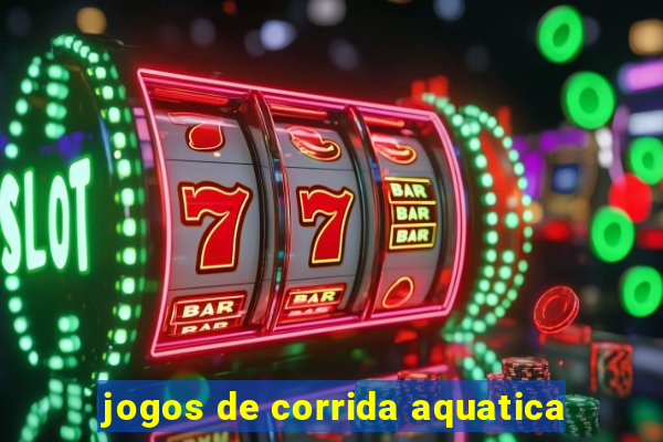 jogos de corrida aquatica