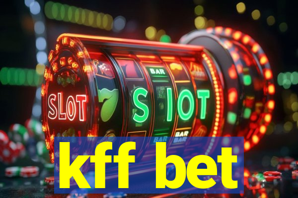 kff bet