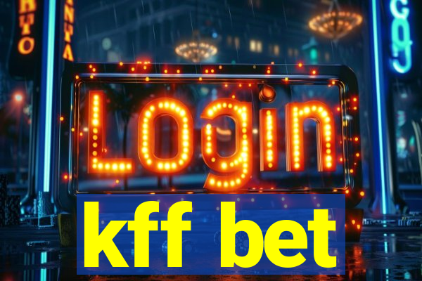 kff bet
