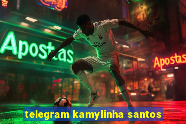 telegram kamylinha santos