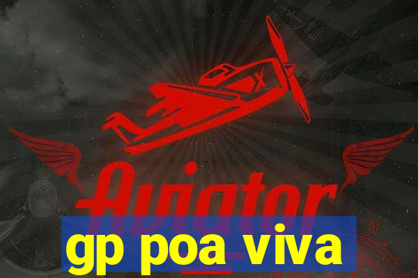 gp poa viva