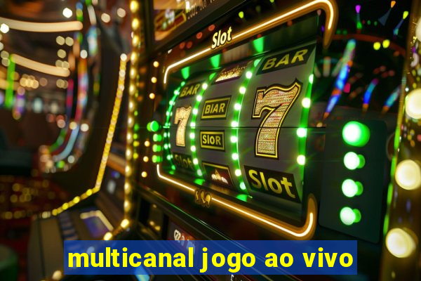 multicanal jogo ao vivo