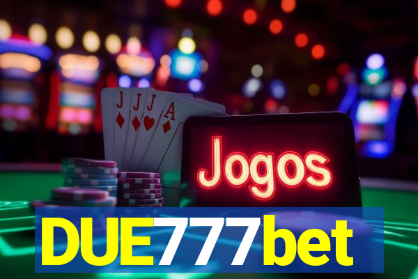 DUE777bet