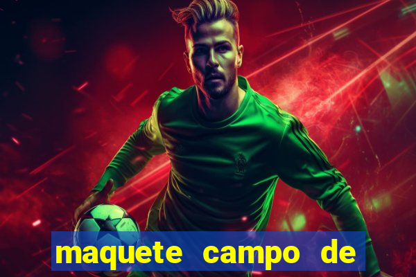 maquete campo de futebol (isopor)