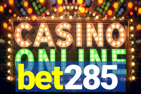 bet285