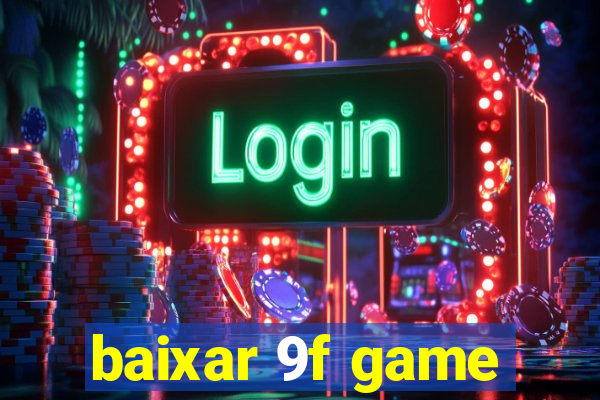 baixar 9f game