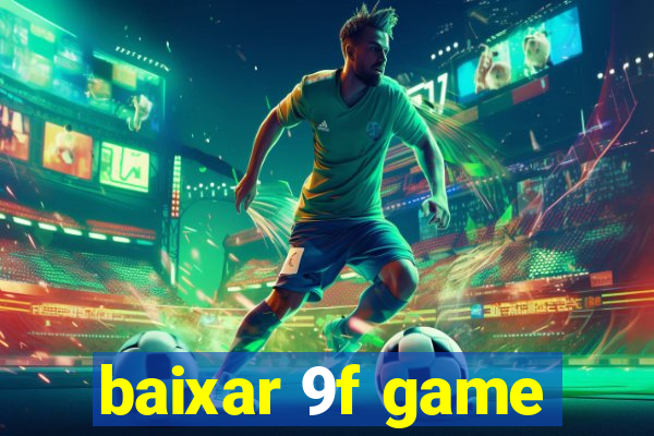 baixar 9f game