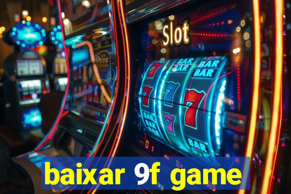 baixar 9f game