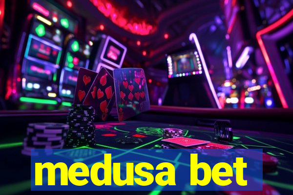 medusa bet