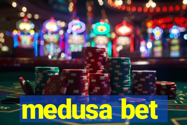 medusa bet