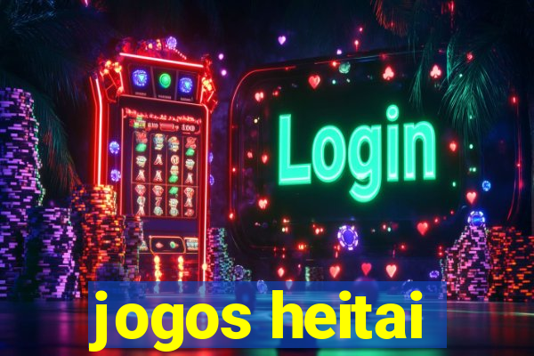 jogos heitai