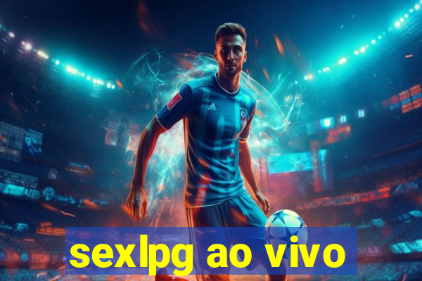 sexlpg ao vivo