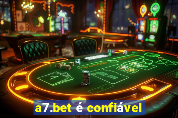 a7.bet é confiável