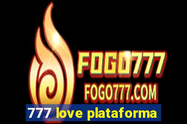 777 love plataforma